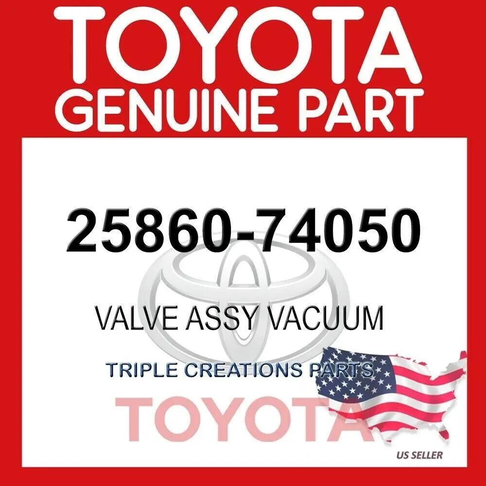 2586074050 Genuine Toyota Valve Assy Vacuum Switching No.1 25860-74050 OEM Fastpartz